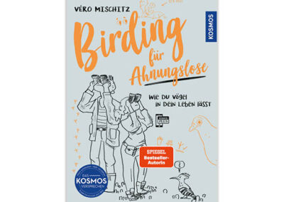 Véro Mischitz: Birding für Ahnungslose